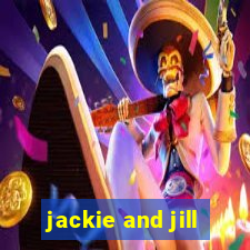 jackie and jill