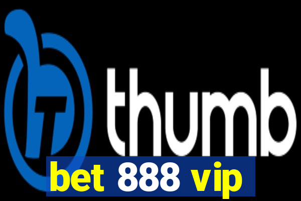 bet 888 vip