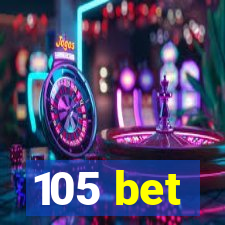 105 bet