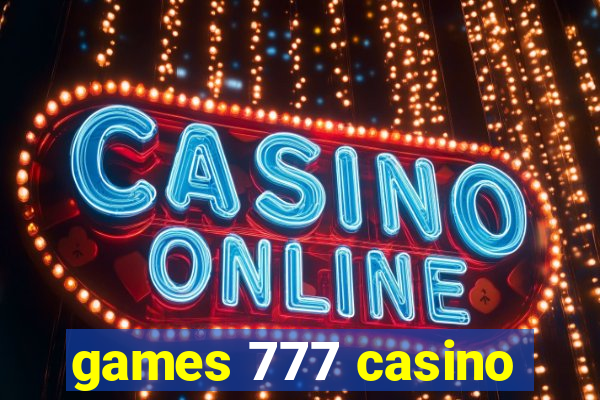 games 777 casino