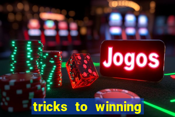 tricks to winning on slot machines