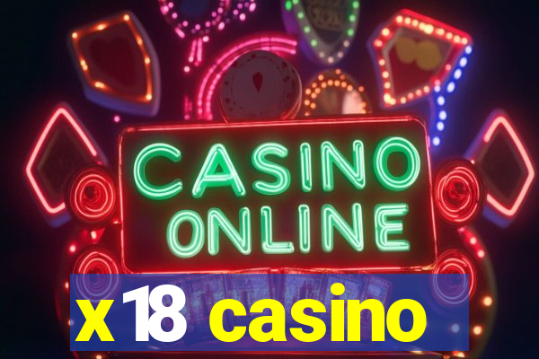 x18 casino