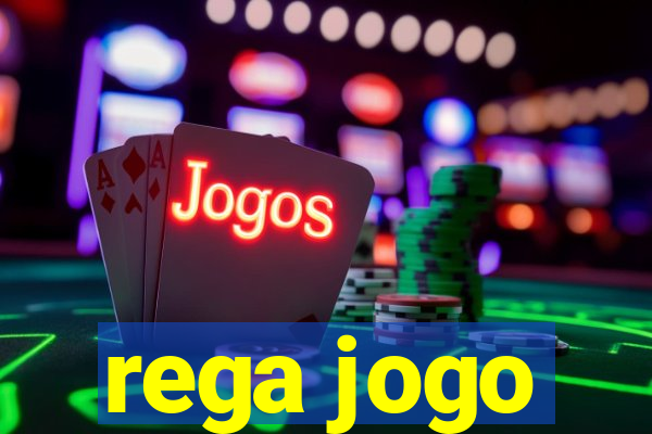 rega jogo