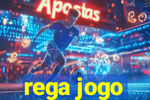 rega jogo