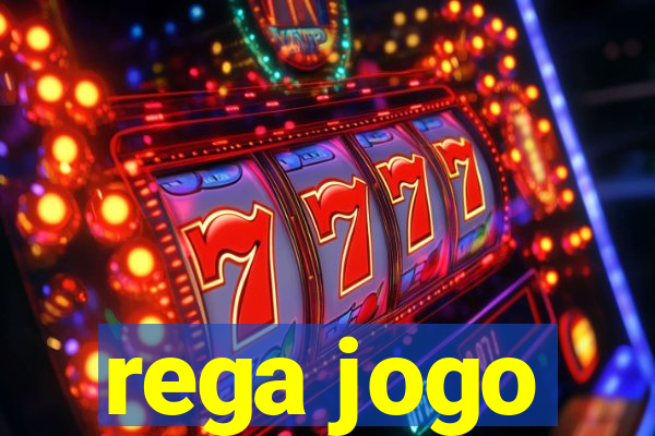 rega jogo