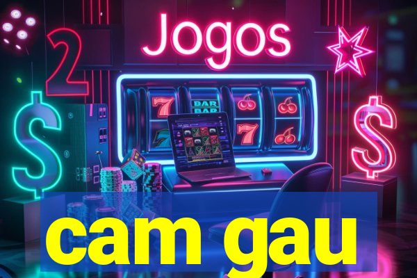 cam gau