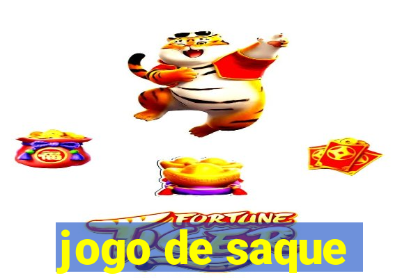 jogo de saque