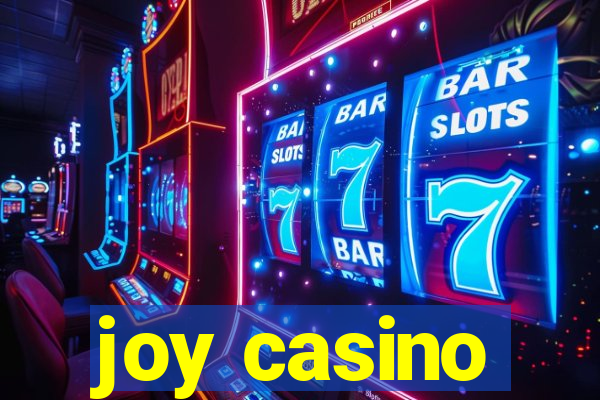 joy casino