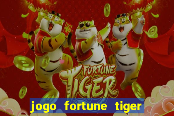 jogo fortune tiger paga mesmo