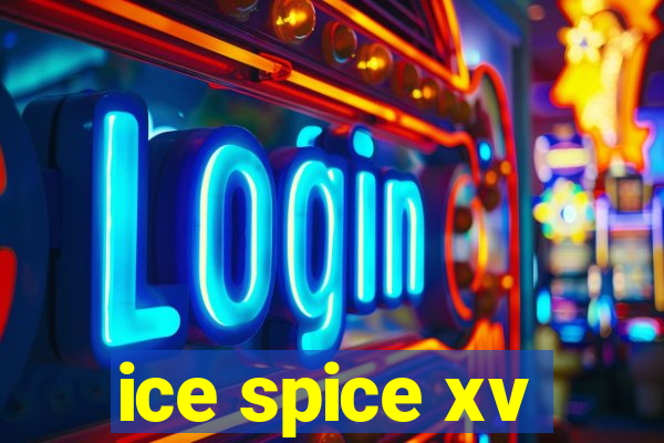 ice spice xv