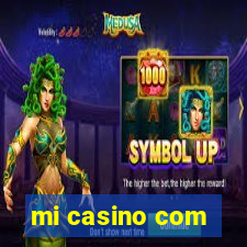 mi casino com