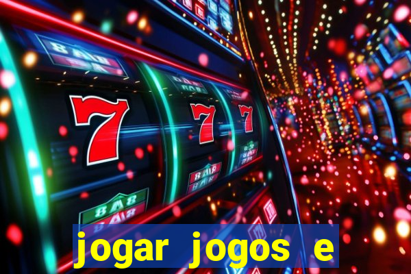 jogar jogos e ganhar dinheiro