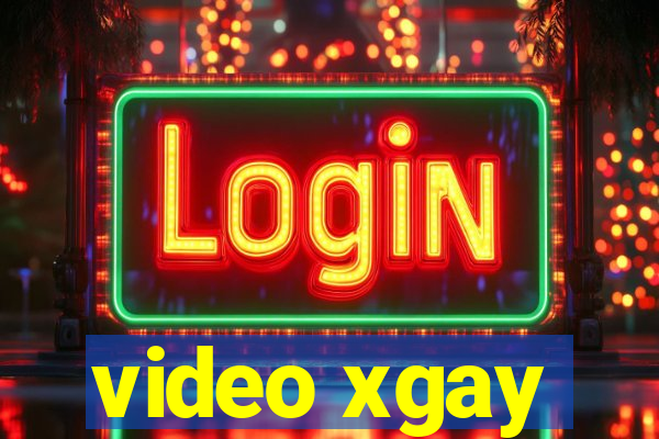 video xgay