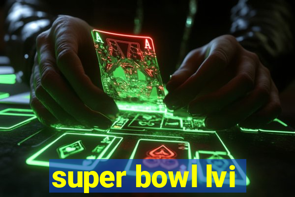 super bowl lvi