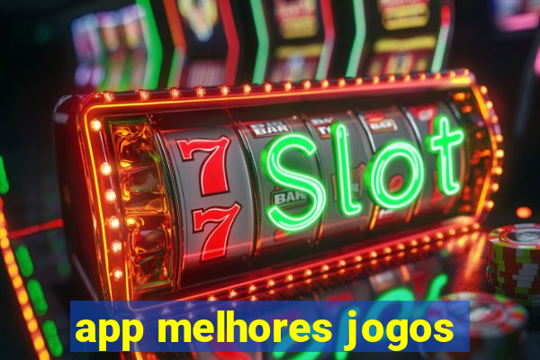 app melhores jogos