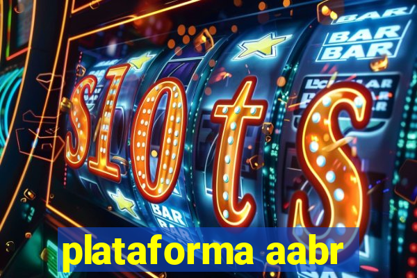 plataforma aabr