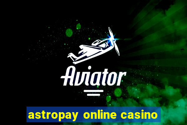 astropay online casino