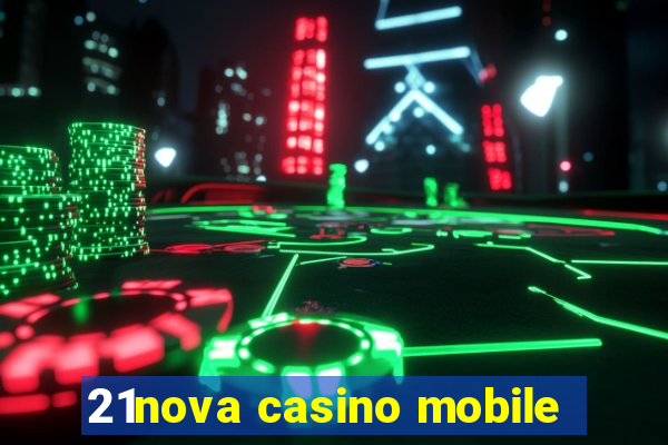 21nova casino mobile