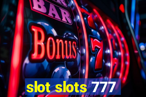 slot slots 777