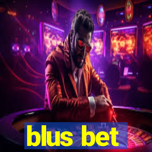 blus bet