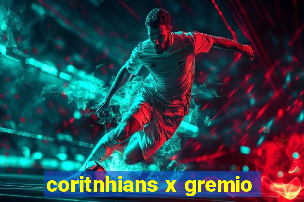 coritnhians x gremio