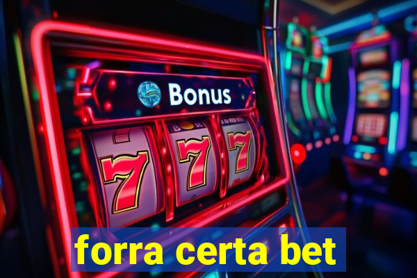 forra certa bet