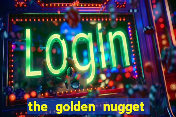 the golden nugget casino las vegas