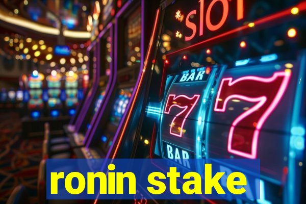 ronin stake