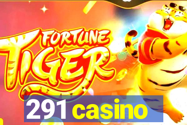 291 casino