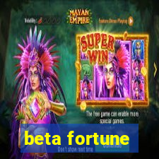 beta fortune