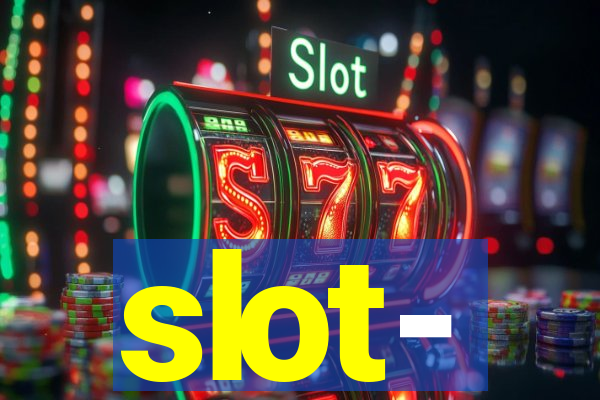 slot-