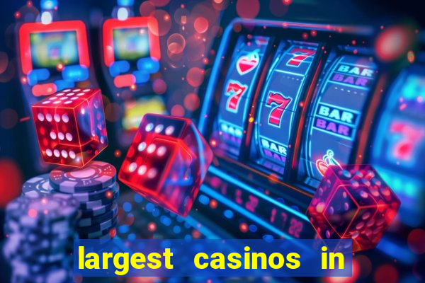 largest casinos in the us