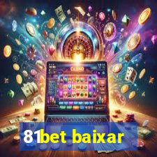 81bet baixar