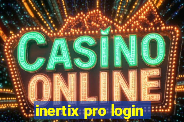 inertix pro login