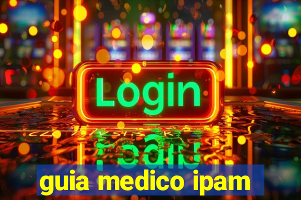 guia medico ipam