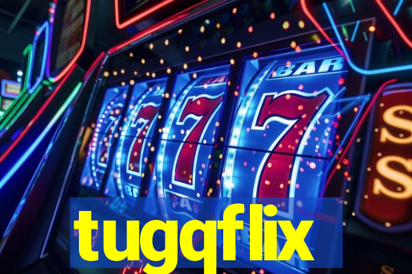 tugqflix