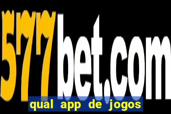 qual app de jogos que ganha dinheiro de verdade