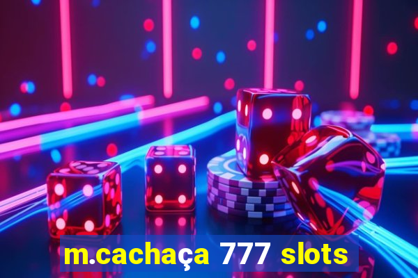 m.cachaça 777 slots