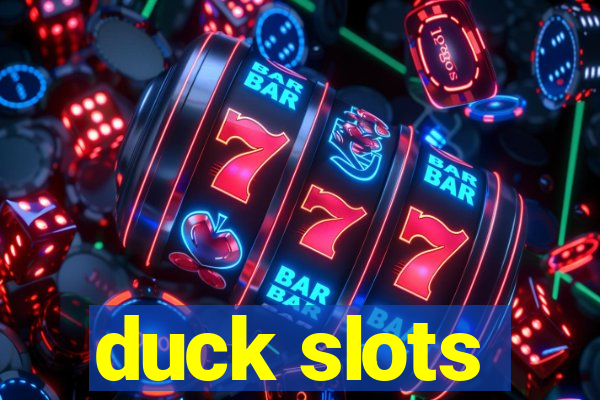 duck slots