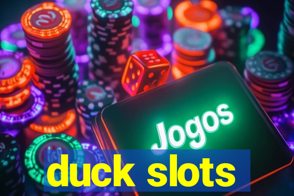 duck slots