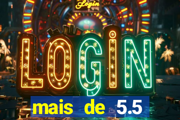 mais de 5.5 escanteios o que significa