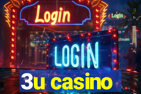 3u casino