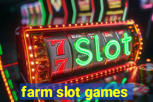 farm slot games