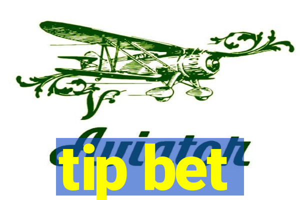 tip bet