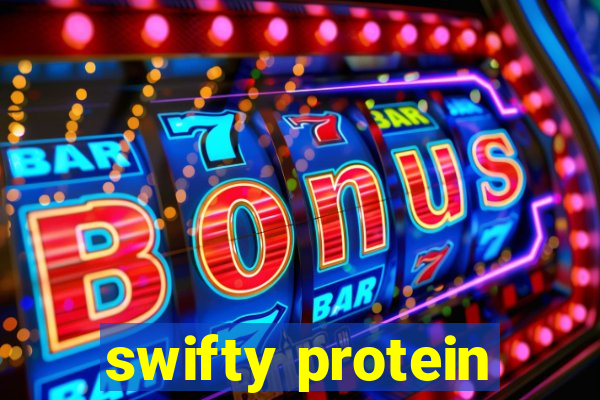 swifty protein