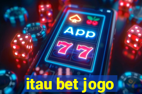 itau bet jogo