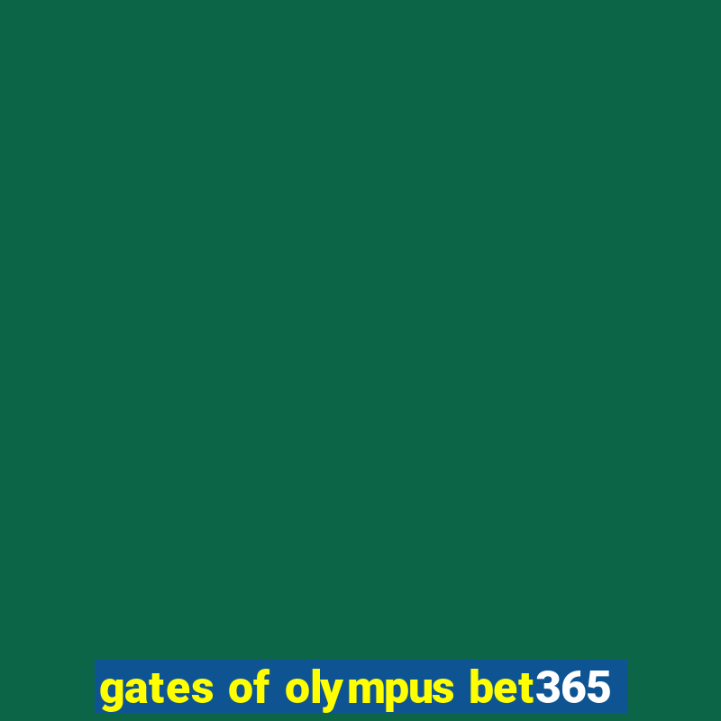 gates of olympus bet365