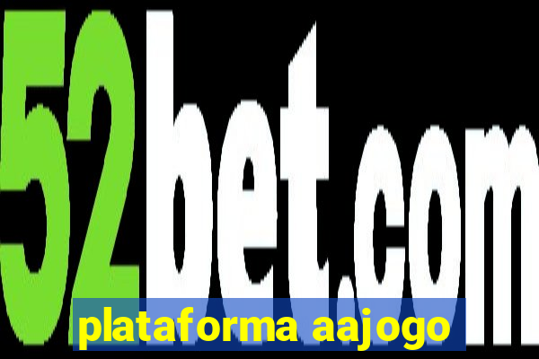 plataforma aajogo