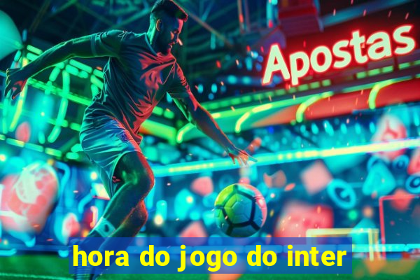 hora do jogo do inter