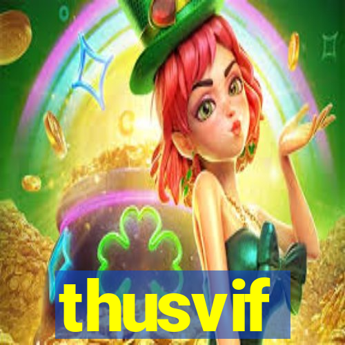 thusvif